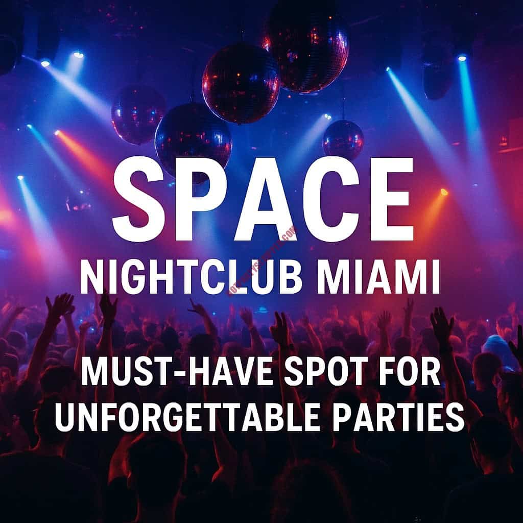 Space night club miami must-have spot for unforgettable parties.