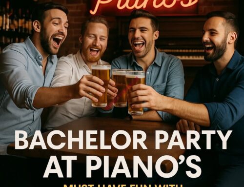 Bachelor Party at Piano’s: Must-Have Fun with Affordable Drinks