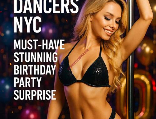 Private Dancers NYC: Must-Have Stunning Birthday Party Surprise