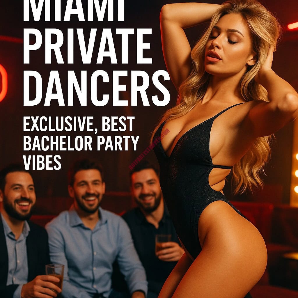 Bachelor party entertainment in dade county