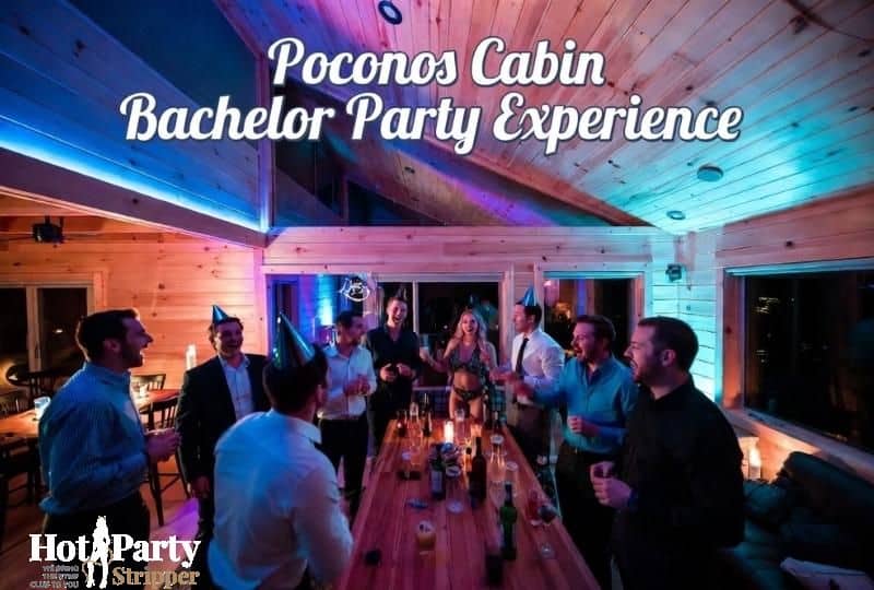 Poconos strippers performing at private cabin bachelor party