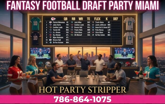 fantasy-football-draft-party-rules-miami-penthouse-2026 | Hot Party Stripper Fantasy football draft party in Miami penthouse with bikini servers and NFL board for private group event | Hot Party Stripper
