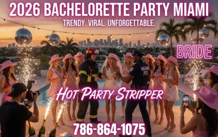 trendy-bachelorette-party-miami-2026-rooftop-bride | Hot Party Stripper 2026 trendy bachelorette party in Miami with bride sash male performers and rooftop celebration | Hot Party Stripper